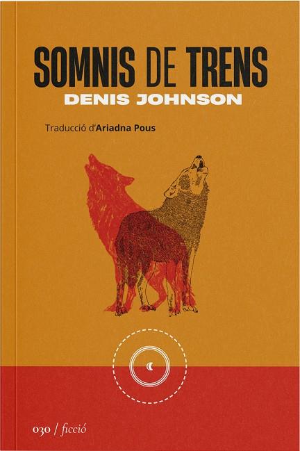 SOMNIS DE TRENS | 9788419059314 | JOHNSON, DENIS | Llibreria Ombra | Llibreria online de Rubí, Barcelona | Comprar llibres en català i castellà online