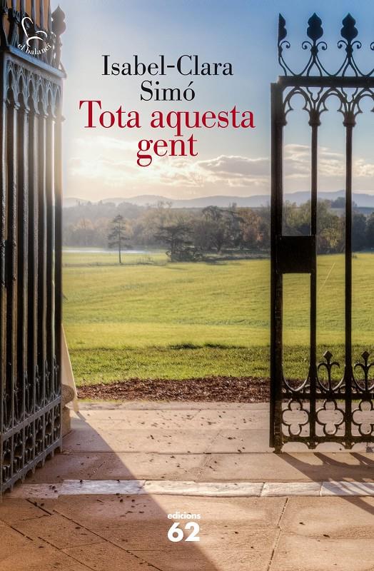 TOTA AQUESTA GENT | 9788429772760 | ISABEL-CLARA SIMÓ | Llibreria Ombra | Llibreria online de Rubí, Barcelona | Comprar llibres en català i castellà online