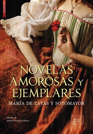 NOVELAS AMOROSAS Y EJEMPLARES | 9788419386397 | DE ZAYAS SOTOMAYOR, MARÍA | Llibreria Ombra | Llibreria online de Rubí, Barcelona | Comprar llibres en català i castellà online