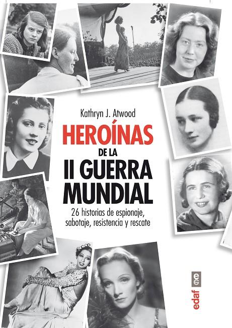 HERÓINAS DE LA SEGUNDA GUERRA MINDIAL | 9788441433472 | ATWOOD, KATHRYN J. | Llibreria Ombra | Llibreria online de Rubí, Barcelona | Comprar llibres en català i castellà online