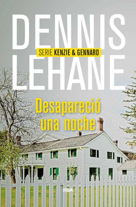 DESAPARECIÓ UNA NOCHE (SERIE KENZIE & GENNARO) | 9788490564004 | DENNIS LEHANE | Llibreria Ombra | Llibreria online de Rubí, Barcelona | Comprar llibres en català i castellà online