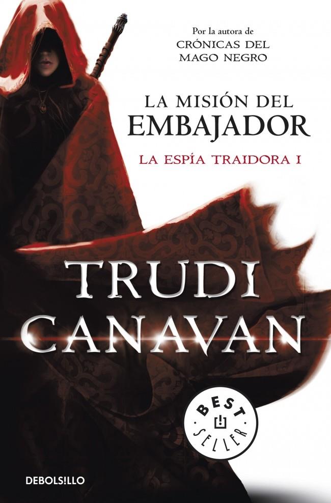 LA MISIÓN DEL EMBAJADOR (LA ESPÍA TRAIDORA 1) | 9788490323946 | CANAVAN,TRUDI | Llibreria Ombra | Llibreria online de Rubí, Barcelona | Comprar llibres en català i castellà online