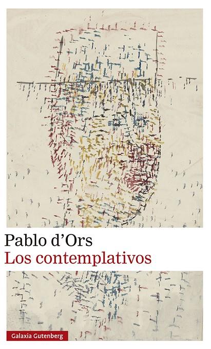 LOS CONTEMPLATIVOS | 9788419738059 | D'ORS, PABLO | Llibreria Ombra | Llibreria online de Rubí, Barcelona | Comprar llibres en català i castellà online