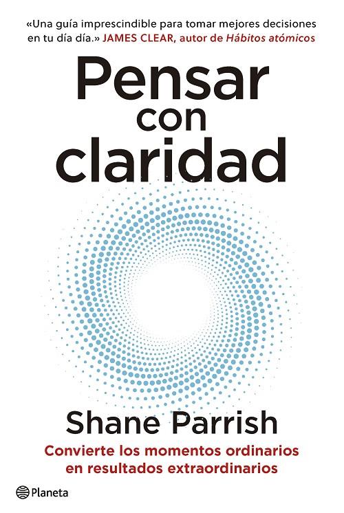 PENSAR CON CLARIDAD | 9788408277644 | PARRISH, SHANE | Llibreria Ombra | Llibreria online de Rubí, Barcelona | Comprar llibres en català i castellà online