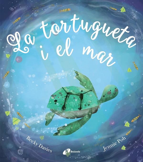 LA TORTUGUETA I EL MAR | 9788499063058 | POH, JENNIE | Llibreria Ombra | Llibreria online de Rubí, Barcelona | Comprar llibres en català i castellà online