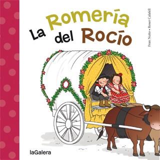 LA ROMERÍA DEL ROCÍO | 9788424651794 | FRAN NUÑO - ROSER CALAFELL | Llibreria Ombra | Llibreria online de Rubí, Barcelona | Comprar llibres en català i castellà online