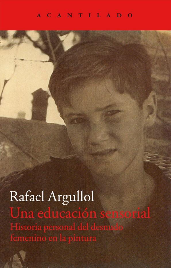 UNA EDUCACION SENSORIAL | 9788415277828 | RAFAEL ARGULLOL | Llibreria Ombra | Llibreria online de Rubí, Barcelona | Comprar llibres en català i castellà online