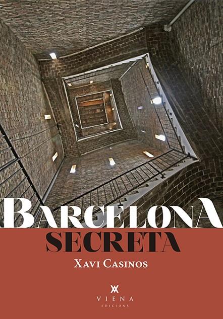 BARCELONA SECRETA | 9788494978470 | CASINOS COMAS, XAVI | Llibreria Ombra | Llibreria online de Rubí, Barcelona | Comprar llibres en català i castellà online