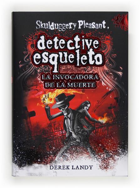 SKULDUGGERY PLEASANT 6:LA INVOCADORA DE LA MUERTE | 9788467561593 | LANDY, DEREK | Llibreria Ombra | Llibreria online de Rubí, Barcelona | Comprar llibres en català i castellà online