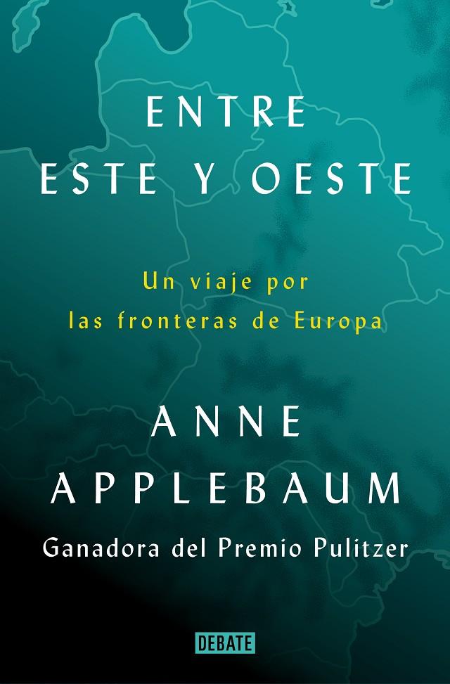 ENTRE ESTE Y OESTE | 9788418619397 | APPLEBAUM, ANNE | Llibreria Ombra | Llibreria online de Rubí, Barcelona | Comprar llibres en català i castellà online