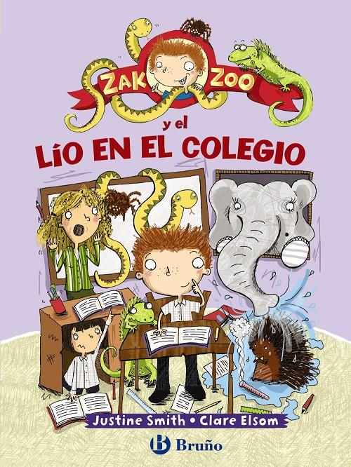 ZAK ZOO Y EL LÍO EN EL COLEGIO | 9788421699805 | SMITH, JUSTINE | Llibreria Ombra | Llibreria online de Rubí, Barcelona | Comprar llibres en català i castellà online