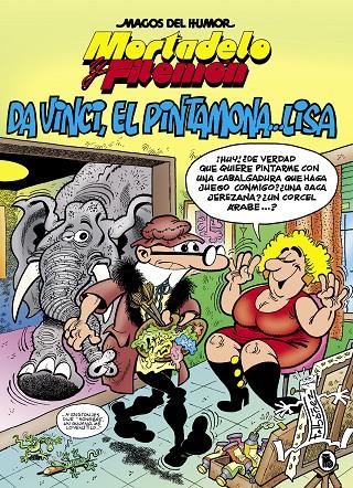 MORTADELO Y FILEMÓN. DA VINCI, EL PINTAMONA... LISA (MAGOS DEL HUMOR 198) | 9788402422057 | IBÁÑEZ, FRANCISCO | Llibreria Ombra | Llibreria online de Rubí, Barcelona | Comprar llibres en català i castellà online