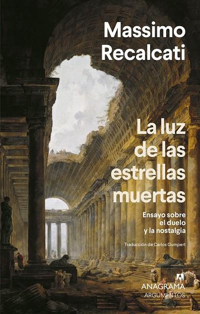 LA LUZ DE LAS ESTRELLAS MUERTAS | 9788433929730 | RECALCATI, MASSIMO | Llibreria Ombra | Llibreria online de Rubí, Barcelona | Comprar llibres en català i castellà online