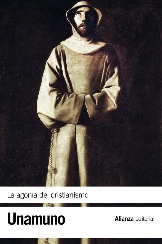 LA AGONÍA DEL CRISTIANISMO | 9788420676104 | MIGUEL DE UNAMUNO | Llibreria Ombra | Llibreria online de Rubí, Barcelona | Comprar llibres en català i castellà online