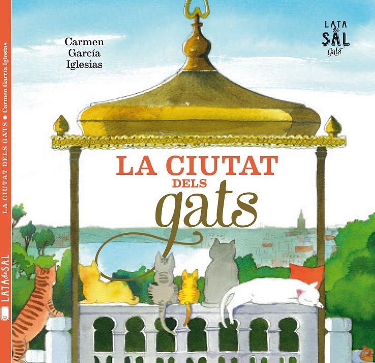 LA CIUTAT DELS GATS | 9788494369612 | GARCÍA IGLESIAS, CARMEN | Llibreria Ombra | Llibreria online de Rubí, Barcelona | Comprar llibres en català i castellà online