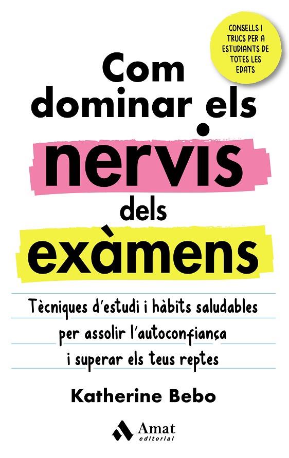 COM DOMINAR ELS NERVIS DELS EXÀMENS | 9788418114960 | BEBO, KATHERINE | Llibreria Ombra | Llibreria online de Rubí, Barcelona | Comprar llibres en català i castellà online