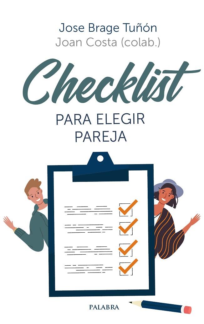 CHECKLIST PARA ELEGIR PAREJA | 9788413680002 | BRAGE TUÑÓN, JOSÉ / COSTA, JOAN | Llibreria Ombra | Llibreria online de Rubí, Barcelona | Comprar llibres en català i castellà online