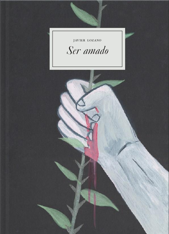 SER AMADO | 9788417617097 | LOZANO JAÉN, JAVIER | Llibreria Ombra | Llibreria online de Rubí, Barcelona | Comprar llibres en català i castellà online