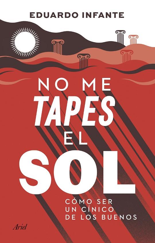 NO ME TAPES EL SOL | 9788434433410 | INFANTE, EDUARDO | Llibreria Ombra | Llibreria online de Rubí, Barcelona | Comprar llibres en català i castellà online