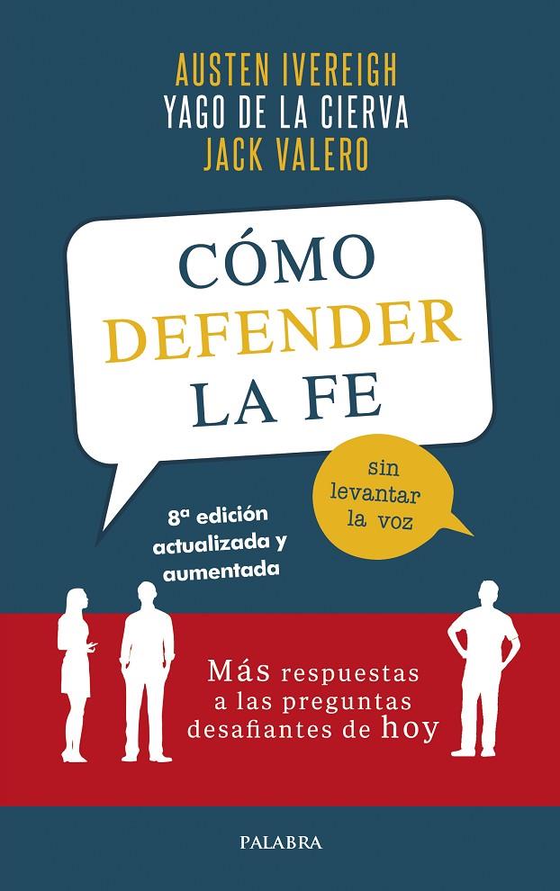 CÓMO DEFENDER LA FE SIN LEVANTAR LA VOZ | 9788490617977 | IVEREIGH, AUSTEN / CIERVA, YAGO DE LA / VALERO, JACK | Llibreria Ombra | Llibreria online de Rubí, Barcelona | Comprar llibres en català i castellà online