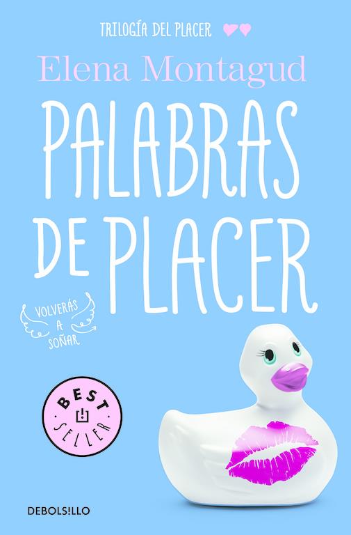 PALABRAS DE PLACER (TRILOGÍA DEL PLACER 2) | 9788466335324 | MONTAGUD, ELENA | Llibreria Ombra | Llibreria online de Rubí, Barcelona | Comprar llibres en català i castellà online