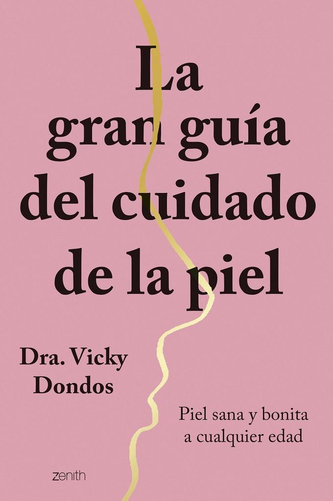 LA GRAN GUÍA DEL CUIDADO DE LA PIEL | 9788408251767 | DRA. VICKY DONDOS | Llibreria Ombra | Llibreria online de Rubí, Barcelona | Comprar llibres en català i castellà online