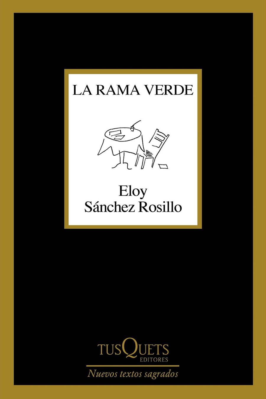 LA RAMA VERDE | 9788490668832 | SÁNCHEZ ROSILLO, ELOY | Llibreria Ombra | Llibreria online de Rubí, Barcelona | Comprar llibres en català i castellà online