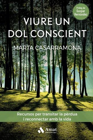 VIURE UN DOL CONSCIENT | 9788419341570 | CASARRAMONA LAHOZ, MARTA | Llibreria Ombra | Llibreria online de Rubí, Barcelona | Comprar llibres en català i castellà online