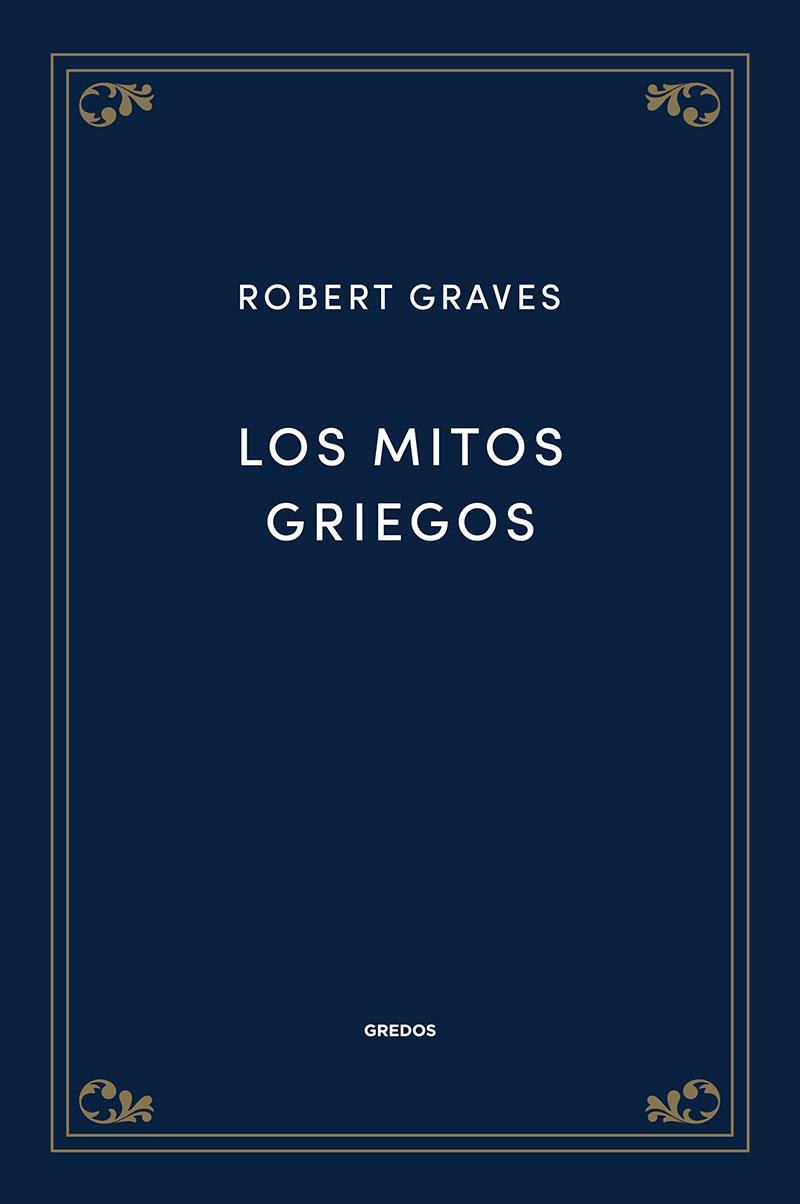 LOS MITOS GRIEGOS | 9788424940058 | GRAVES, ROBERT | Llibreria Ombra | Llibreria online de Rubí, Barcelona | Comprar llibres en català i castellà online