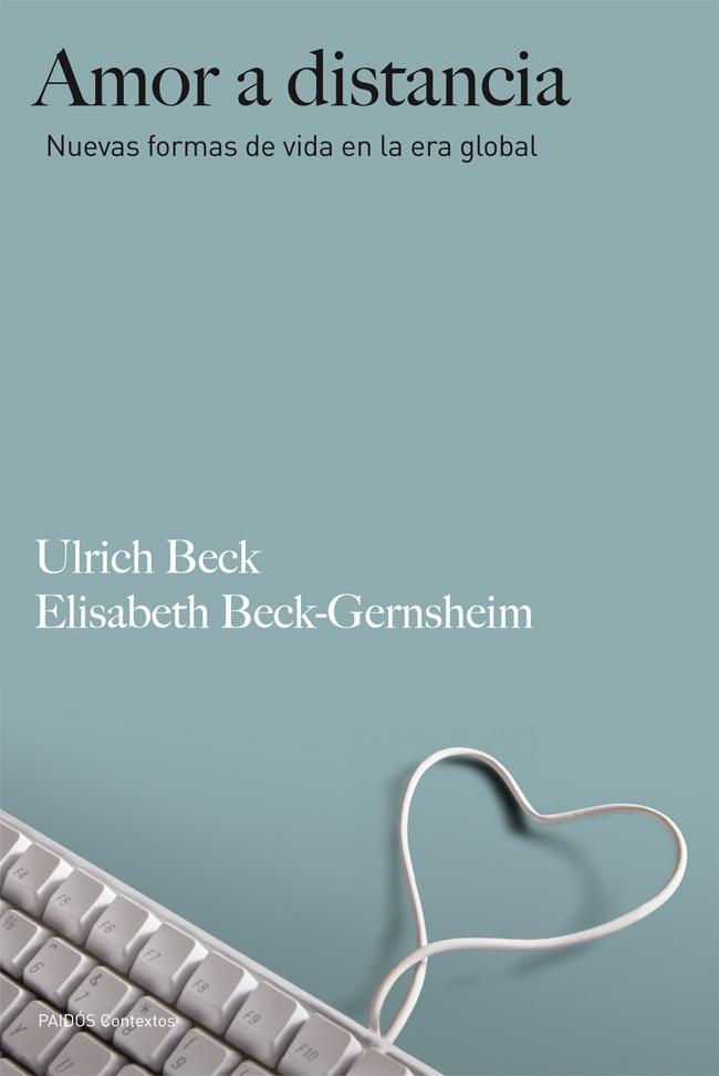 AMOR A DISTANCIA | 9788449327193 | ULRICH BECK/ELISABETH BECK-GERNSHEIM | Llibreria Ombra | Llibreria online de Rubí, Barcelona | Comprar llibres en català i castellà online