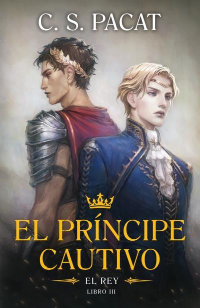 EL PRÍNCIPE CAUTIVO: EL REY | 9788410085305 | PACAT, C.S. | Llibreria Ombra | Llibreria online de Rubí, Barcelona | Comprar llibres en català i castellà online