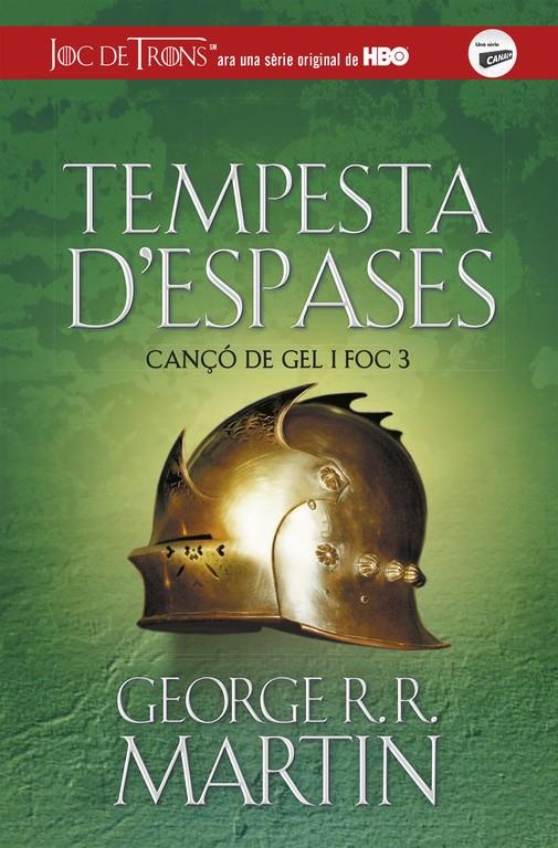 TEMPESTA D'ESPASES (CANÇÓ DE GEL I FOC 3) | 9788420487090 | GEORGE R.R. MARTIN | Llibreria Ombra | Llibreria online de Rubí, Barcelona | Comprar llibres en català i castellà online