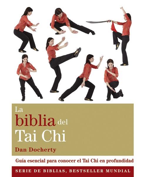 LA BIBLIA DEL TAI CHI | 9788484455141 | DOCHERTY, DAN | Llibreria Ombra | Llibreria online de Rubí, Barcelona | Comprar llibres en català i castellà online