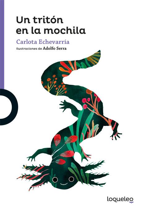 UN TRITÓN EN LA MOCHILA | 9788491222521 | ECHEVARRIA, CARLOTA | Llibreria Ombra | Llibreria online de Rubí, Barcelona | Comprar llibres en català i castellà online