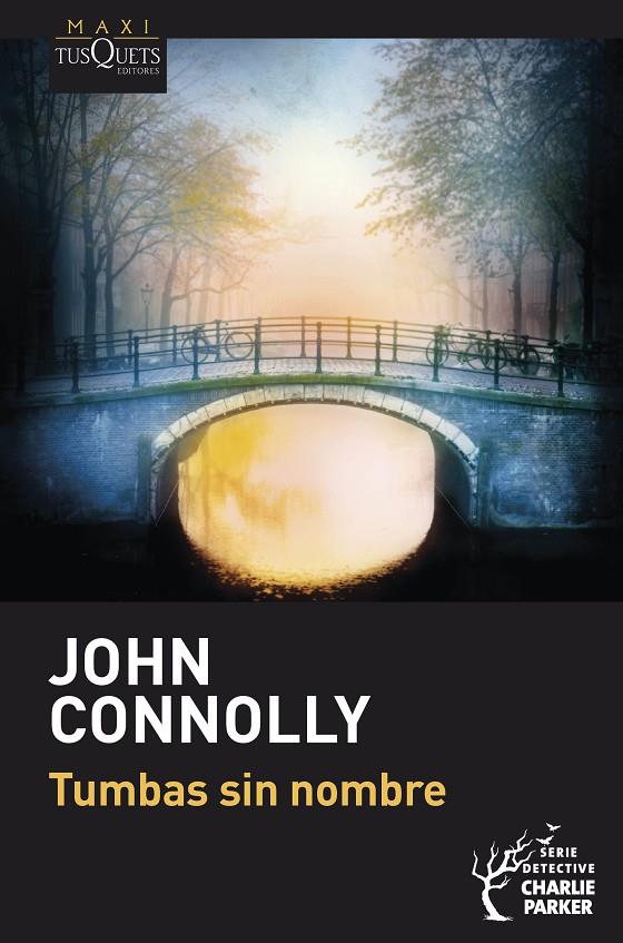 TUMBAS SIN NOMBRE | 9788411074810 | CONNOLLY, JOHN | Llibreria Ombra | Llibreria online de Rubí, Barcelona | Comprar llibres en català i castellà online