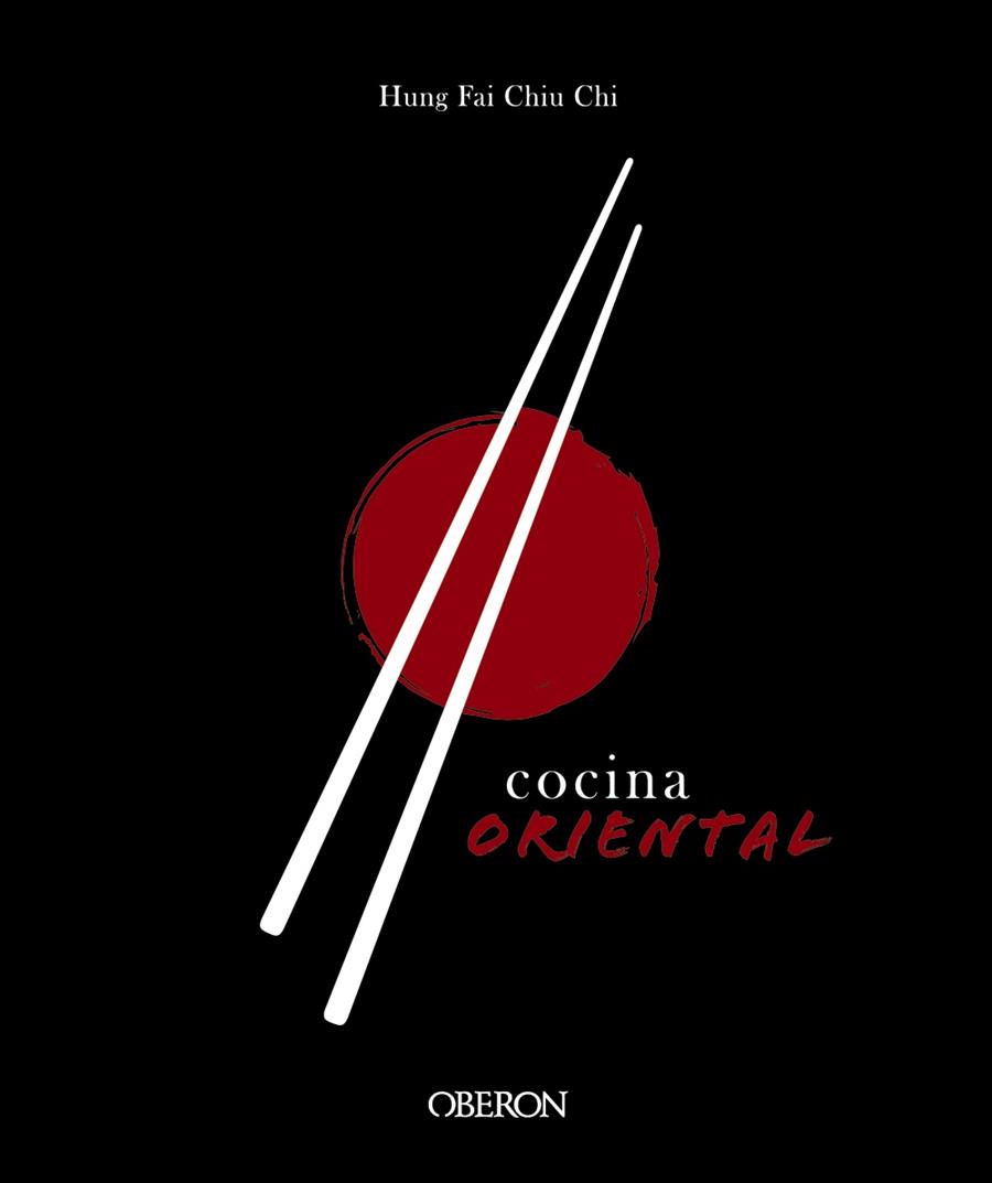 COCINA ORIENTAL | 9788441541696 | CHIU CHI, HUNG FAI | Llibreria Ombra | Llibreria online de Rubí, Barcelona | Comprar llibres en català i castellà online