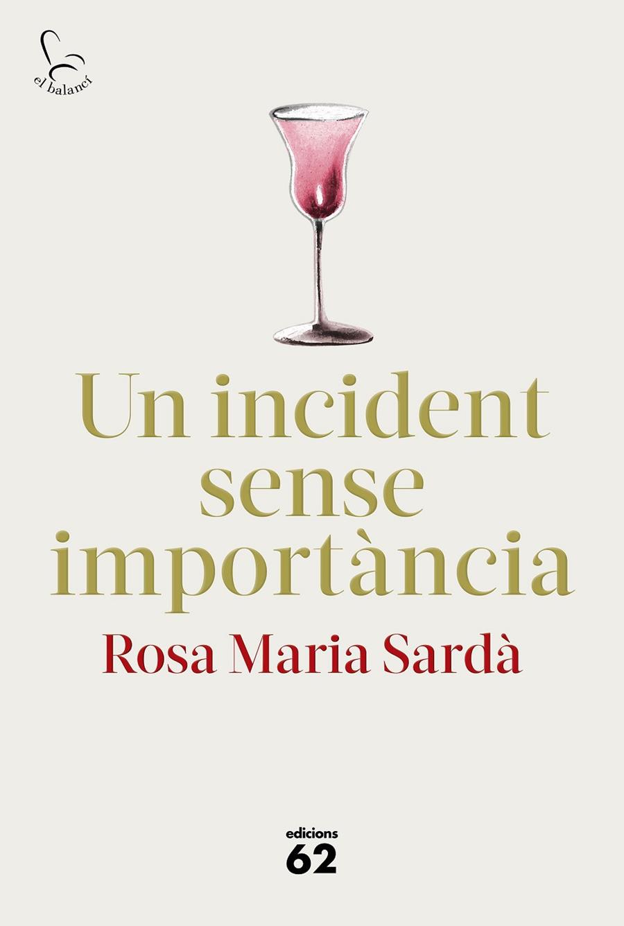 UN INCIDENT SENSE IMPORTÀNCIA | 9788429778014 | SARDÀ, ROSA M. | Llibreria Ombra | Llibreria online de Rubí, Barcelona | Comprar llibres en català i castellà online