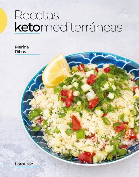 RECETAS KETOMEDITERRÁNEAS | 9788419250117 | RIBAS TORRES, MARINA | Llibreria Ombra | Llibreria online de Rubí, Barcelona | Comprar llibres en català i castellà online