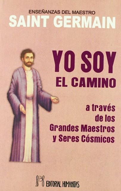 YO SOY EL CAMINO | 9788479102302 | SAINT-GERMAIN | Llibreria Ombra | Llibreria online de Rubí, Barcelona | Comprar llibres en català i castellà online