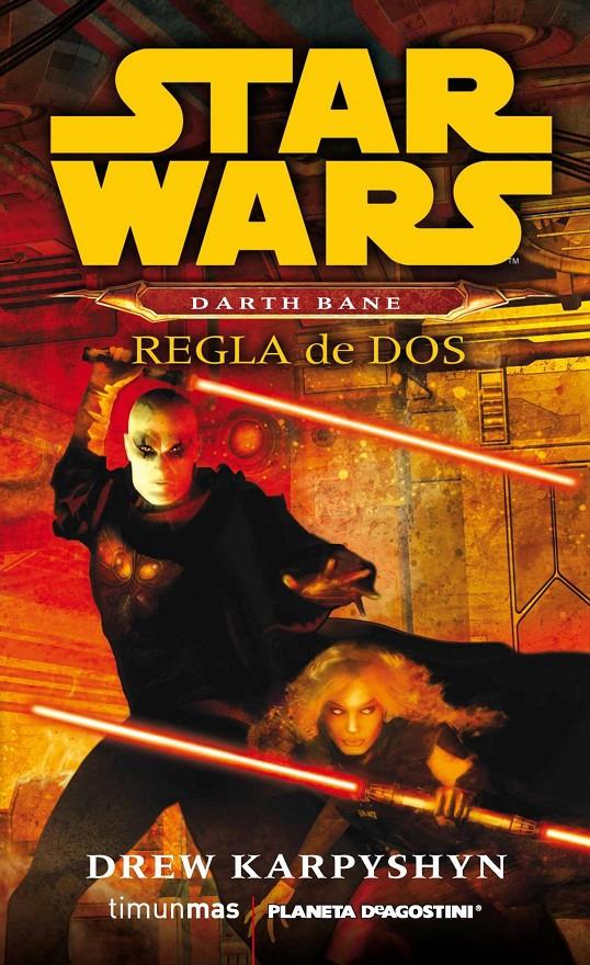 STAR WARS NOVELA DARTH BANE REGLA DE DOS | 9788415921318 | DREW KARPYSHYN | Llibreria Ombra | Llibreria online de Rubí, Barcelona | Comprar llibres en català i castellà online