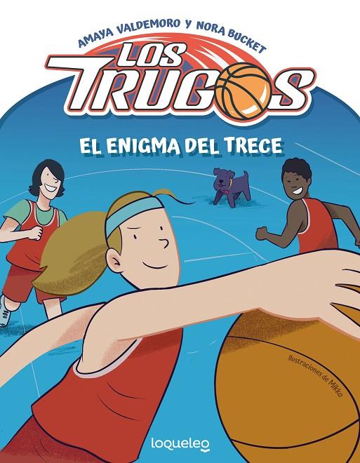 LOS TRUGOS. EL ENIGMA DEL TRECE | 9788491221739 | MAYA GRANEDO LARROSA | Llibreria Ombra | Llibreria online de Rubí, Barcelona | Comprar llibres en català i castellà online