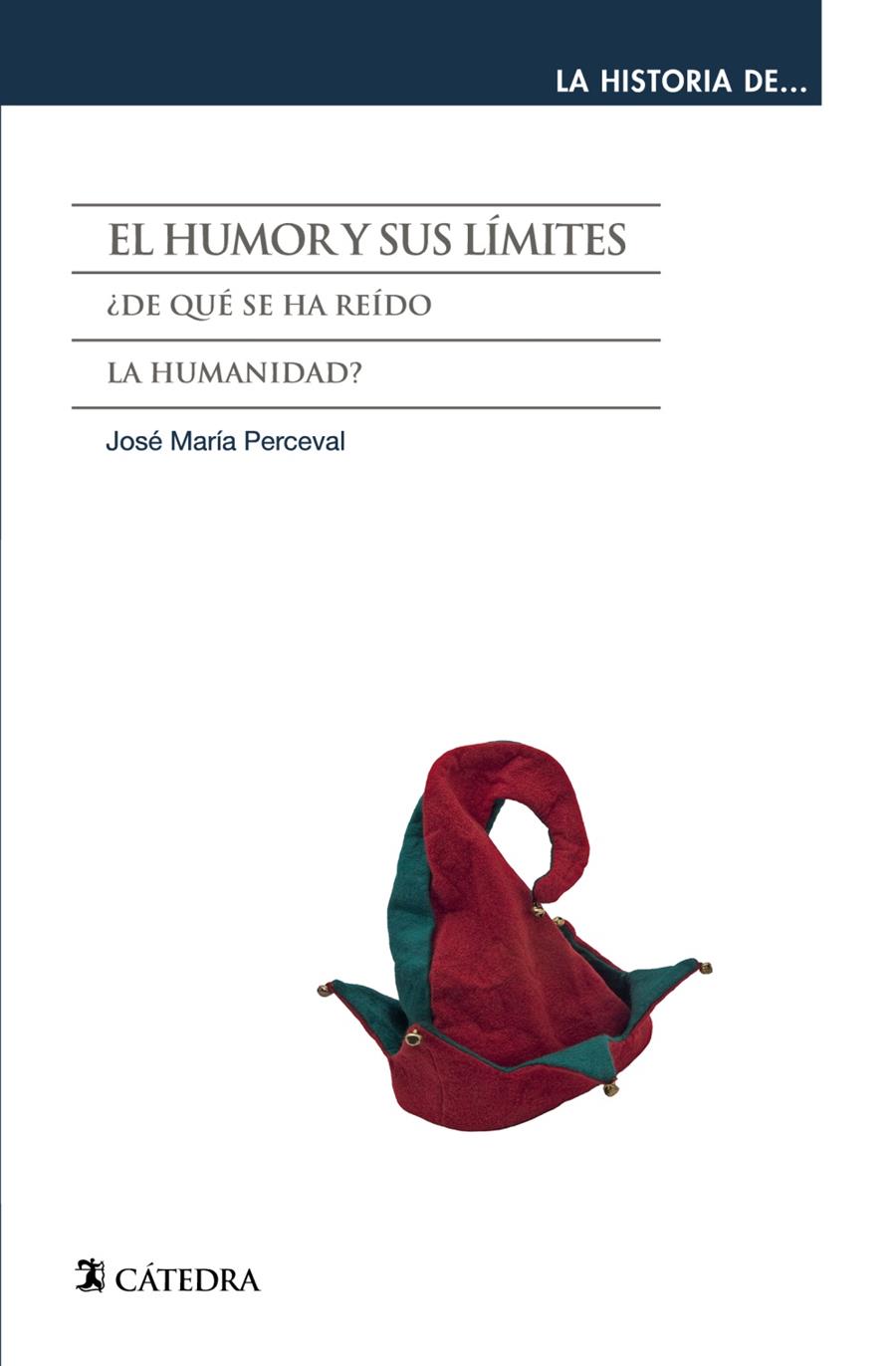 EL HUMOR Y SUS LÍMITES | 9788437634579 | PERCEVAL, JOSÉ MARÍA | Llibreria Ombra | Llibreria online de Rubí, Barcelona | Comprar llibres en català i castellà online