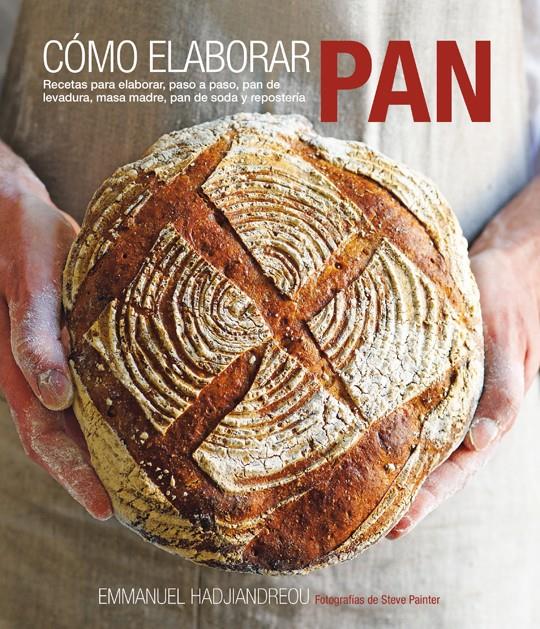 CÓMO ELABORAR PAN | 9788415053408 | EMMANUEL HADJIANDREOU | Llibreria Ombra | Llibreria online de Rubí, Barcelona | Comprar llibres en català i castellà online