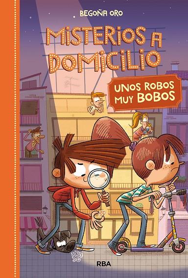 MISTERIOS A DOMICILIO 6. UNOS ROBOS BOBOS | 9788427216402 | ORO BEGOÑA | Llibreria Ombra | Llibreria online de Rubí, Barcelona | Comprar llibres en català i castellà online