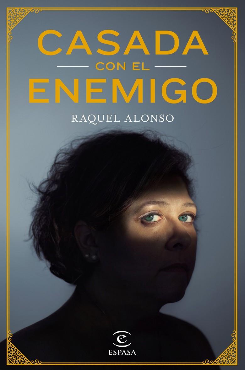 CASADA CON EL ENEMIGO | 9788467051698 | ALONSO DE FRANCISCO, RAQUEL | Llibreria Ombra | Llibreria online de Rubí, Barcelona | Comprar llibres en català i castellà online