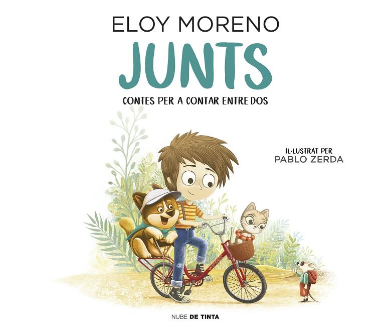 JUNTS (CONTES PER A CONTAR ENTRE DOS) | 9788417605681 | MORENO, ELOY | Llibreria Ombra | Llibreria online de Rubí, Barcelona | Comprar llibres en català i castellà online