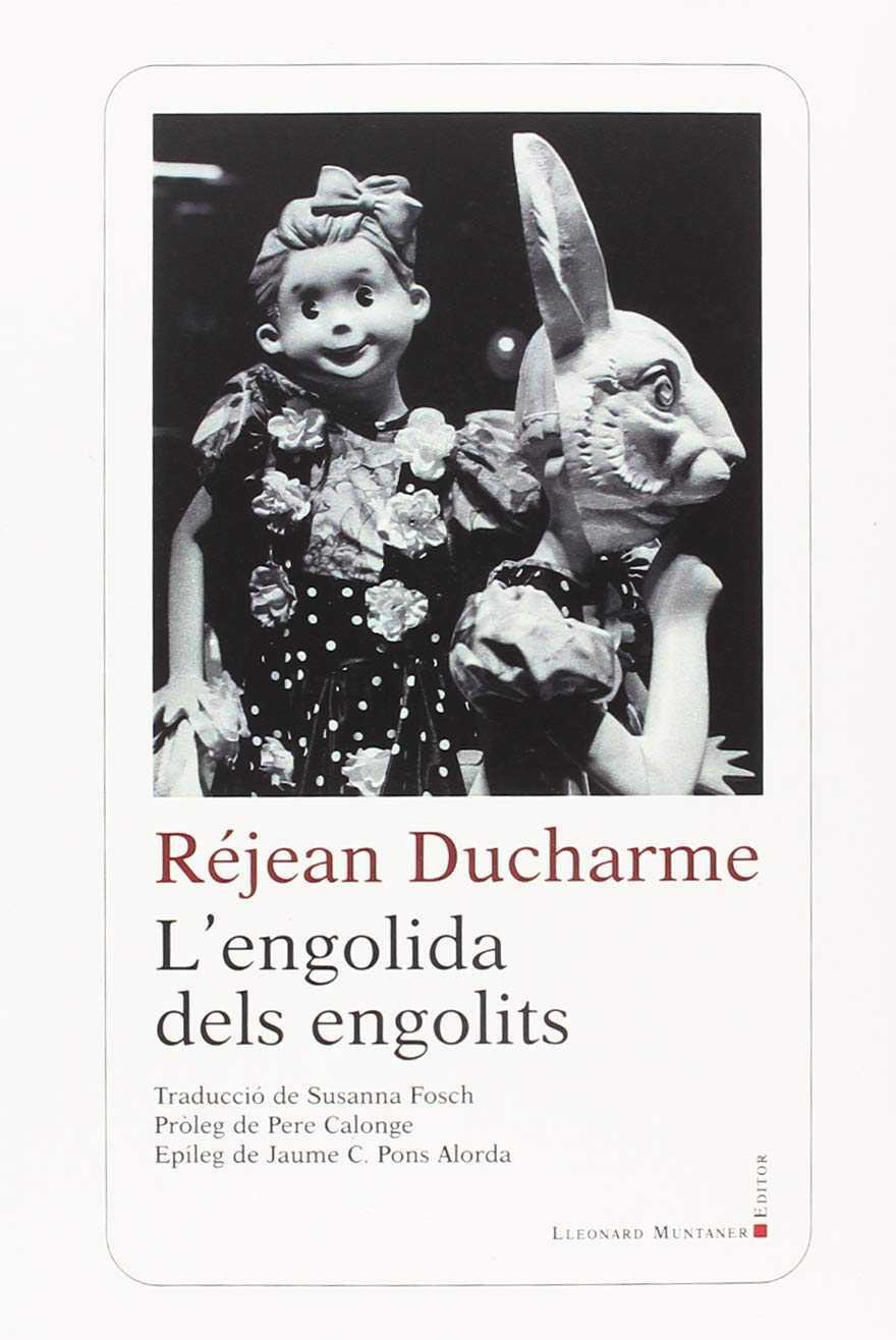 L'ENGOLIDA DELS ENGOLITS | 9788417153489 | DUCHARME, RÉJEAN | Llibreria Ombra | Llibreria online de Rubí, Barcelona | Comprar llibres en català i castellà online