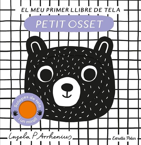 PETIT OSSET. EL MEU PRIMER LLIBRE DE TELA | 9788413897226 | ARRHENIUS, INGELA P. | Llibreria Ombra | Llibreria online de Rubí, Barcelona | Comprar llibres en català i castellà online