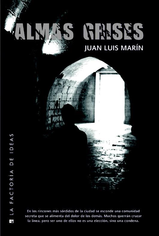 ALMAS GRISES | 9788490181973 | JUAN LUIS MARIN | Llibreria Ombra | Llibreria online de Rubí, Barcelona | Comprar llibres en català i castellà online