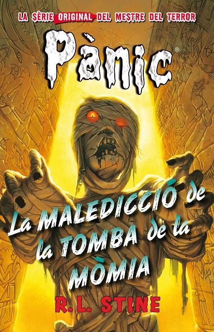 LA MALEDICCIÓ DE LA TOMBA DE LA MÒMIA 4 PANIC | 9788415709879 | R.L. STINE | Llibreria Ombra | Llibreria online de Rubí, Barcelona | Comprar llibres en català i castellà online